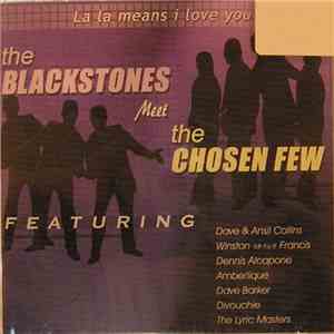 The Blackstones Meet The Chosen Few - La La Means I Love You mp3 album