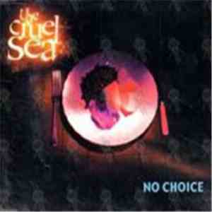 The Cruel Sea - No Choice mp3 album