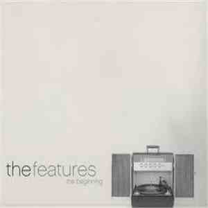 The Features - The Beginning mp3 album