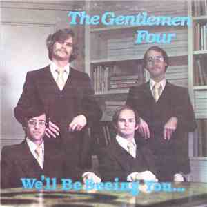 The Gentlemen Four  - We’ll Be Seeing You… mp3 album