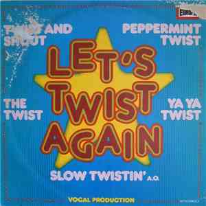The Hiltonaires - Let's Twist Again mp3 album