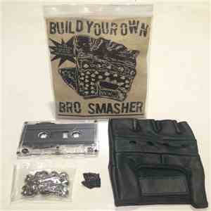 The HIRS Collective - Build Your Own Bro Smasher Soundtrack. mp3 album