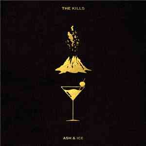 The Kills - Ash & Ice mp3 album
