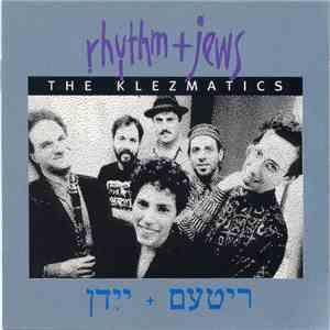 The Klezmatics - Rhythm + Jews mp3 album