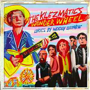 The Klezmatics - Wonder Wheel Lyrics By Woody Guthrie mp3 album
