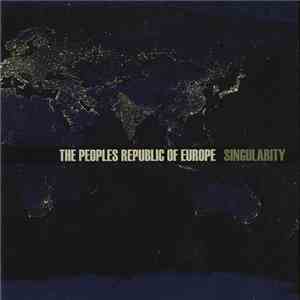 The Peoples Republic Of Europe - Singularity mp3 album