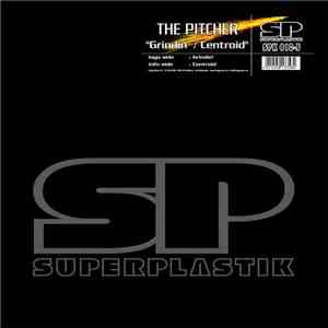 The Pitcher - Grindin' / Centroid mp3 album