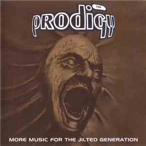 The Prodigy - More Music For The Jilted Generation mp3 album