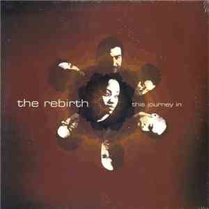 The Rebirth - This Journey In mp3 album