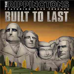 The Rippingtons Featuring Russ Freeman - Built to Last mp3 album
