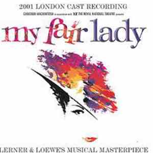 The Royal National Theatre, Jonathan Pryce, Martine McCutcheon, Dennis Waterman - My Fair Lady 2001 London Cast Recording mp3 album