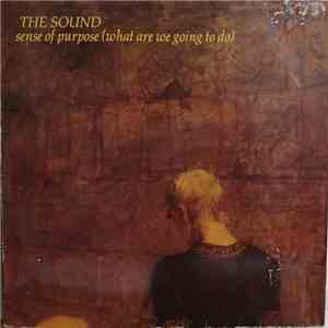 The Sound  - Sense Of Purpose (What Are We Going To Do) mp3 album