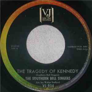 The Southern Bell Singers - The Tragedy Of Kennedy mp3 album