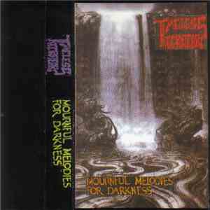Timeless Necrotears - Mournful Melodies For Darkness mp3 album
