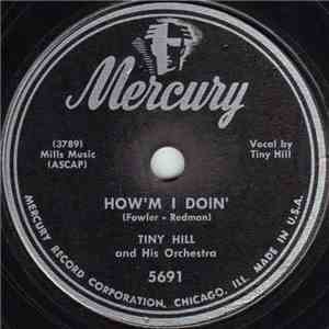 Tiny Hill And His Orchestra - How'm I Doin' mp3 album