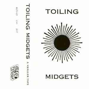 Toiling Midgets - A Smaller Tape mp3 album