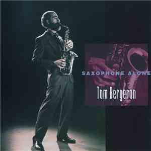 Tom Bergeron - Saxophone Alone mp3 album