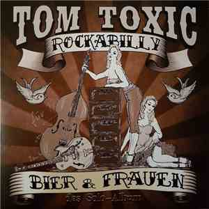Tom Toxic - Rockabilly, Bier & Frauen mp3 album