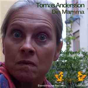 Tomas Andersson - Din Mamma mp3 album