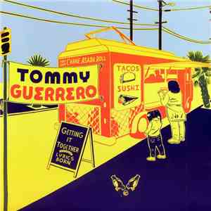 Tommy Guerrero - Gettin' It Together mp3 album