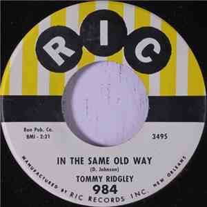 Tommy Ridgley - In The Same Old Way / The Girl From Kooka Monga mp3 album