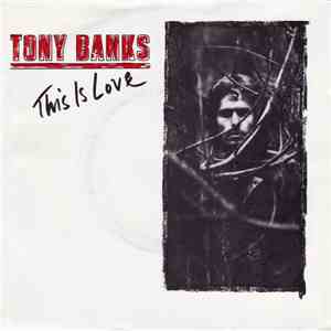 Tony Banks - This Is Love mp3 album