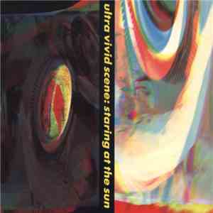 Ultra Vivid Scene - Staring At The Sun mp3 album