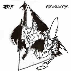 UNKLE - Eye For An Eye mp3 album