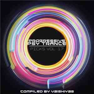 Vaishiyas - Progressive Psytrance Picks Vol. 17 mp3 album