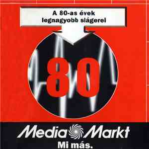 Various - A 80-as Évek Legnagyobb Slágerei mp3 album