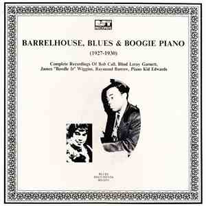 Various - Barrelhouse, Blues & Boogie Piano (1927-1930) mp3 album