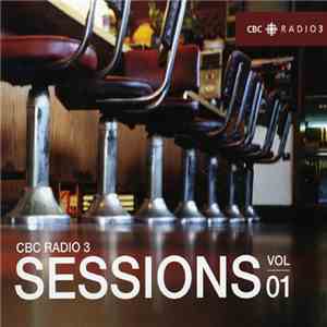 Various - CBC Radio 3 Sessions Vol. 01 mp3 album