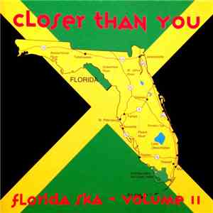 Various - Closer Than You: Florida Ska Vol. 2 mp3 album