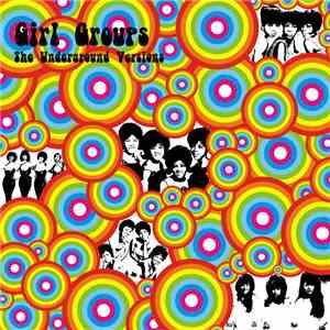 Various - Girls Groups - Underground Versions mp3 album