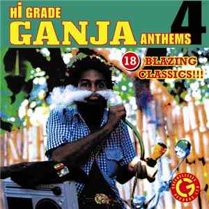 Various - Hi Grade Ganja Anthems 4 mp3 album