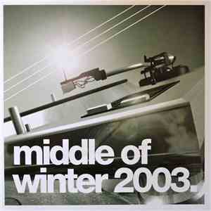 Various - Middle Of Winter 2003 mp3 album