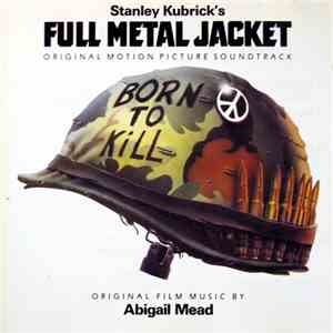 Various - Stanley Kubrick's Full Metal Jacket - Original Motion Picture Soundtrack mp3 album
