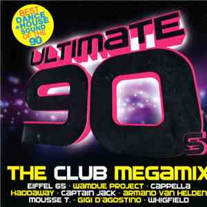 Various - Ultimate 90's - The Club Megamix mp3 album
