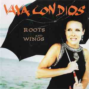 Vaya Con Dios - Roots And Wings mp3 album