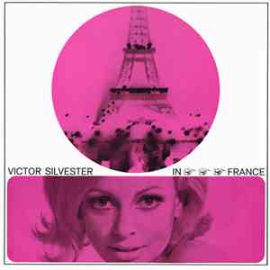 Victor Silvester and His Silver Strings - Victor Silvester In France mp3 album