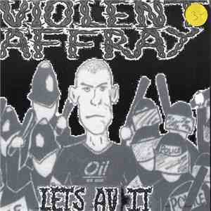 Violent Affray - Lets Av It mp3 album