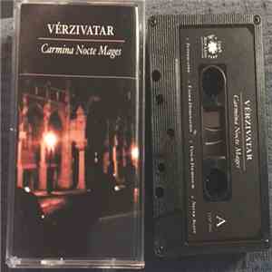 Vérzivatar - Carmina Nocte Mages mp3 album