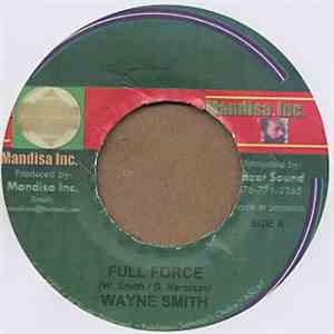 Wayne Smith / Messenger Selah - Full Force / If I Fail mp3 album