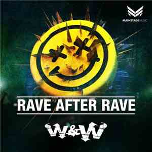 W&W - Rave After Rave mp3 album