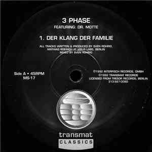 3 Phase Featuring: Dr. Motte - Der Klang Der Familie mp3 album