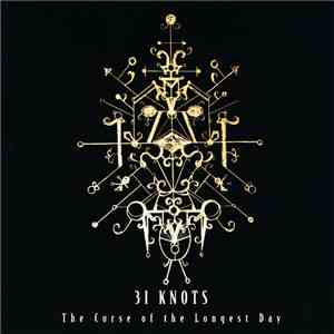 31 Knots - The Curse Of The Longest Day mp3 album