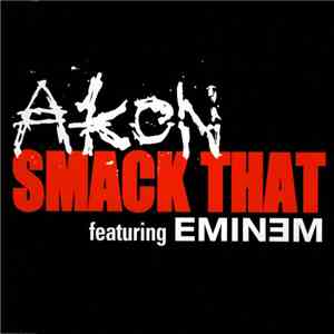Akon Featuring Eminem - Smack That mp3 album