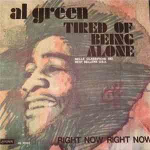 Al Green - Tired Of Being Alone / Right Now Right Now mp3 album