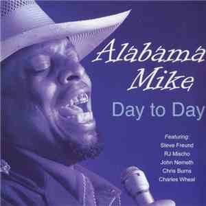 Alabama Mike - Day To Day mp3 album
