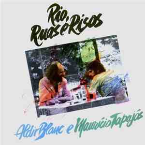 Aldir Blanc & Maurício Tapajós - Rio, Ruas E Risos mp3 album